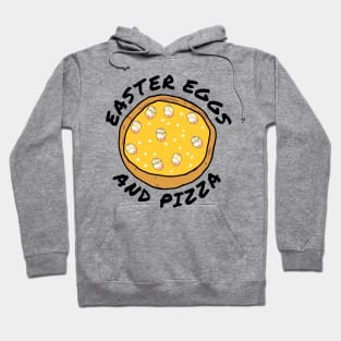 Happy Easter Eggs and Funny Pizza Hoodie